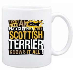     My Scottish Terrier Knows It All   Mug Dog