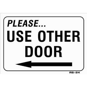  PLEASE USE OTHER DOOR (with Left arrow) 5x8 Vinyl Decal 