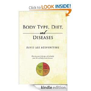 Body Type, Diet, and Diseases David Lee Acupuncture  