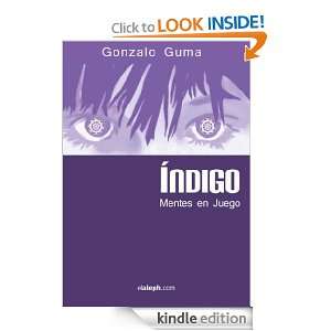 Índigo   Mentes en juego (Spanish Edition) Gonzalo Guma  