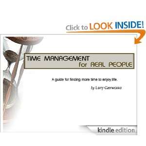 Time Management for Real People Larry Czerwonka  Kindle 