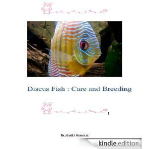 Discus Fish  Care and Breeding Kasidit Wannurak  Kindle 