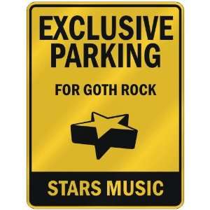  EXCLUSIVE PARKING  FOR GOTH ROCK STARS  PARKING SIGN 