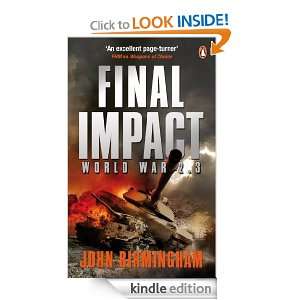 Final Impact World War 2.3 (Axis of Time Trilogy 3) John Birmingham 