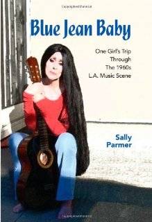 Blue Jean Baby One Girls Trip Through The 1960s L.A. Music Scene