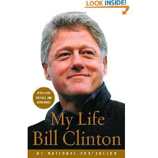 My Life by Bill Clinton ( Paperback   May 31, 2005)