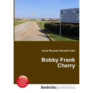  Bobby Frank Cherry Ronald Cohn Jesse Russell Books