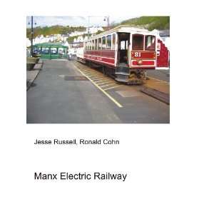  Manx Electric Railway Ronald Cohn Jesse Russell Books