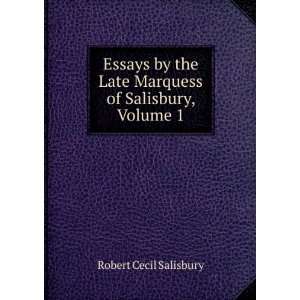  Late Marquess of Salisbury, Volume 1 Robert Cecil Salisbury Books