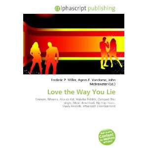  Love the Way You Lie (9786133989955) Books