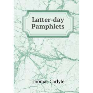  Latter day Pamphlets Thomas Carlyle Books