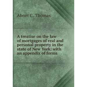   York with an appendix of forms Abner C. Thomas  Books