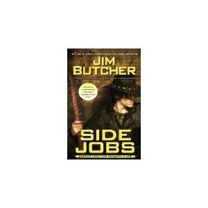  [2010 HARDBACK] Jim Butcher (Author)Side Jobs Stories 