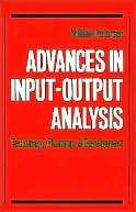 Advances in Input Output Analysis Technology, Planning, and 