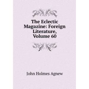   Magazine Foreign Literature, Volume 60 John Holmes Agnew Books