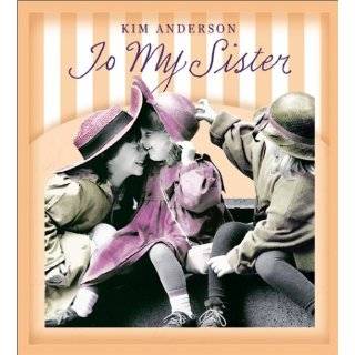 To My Sister Kim Anderson Collection ( Hardcover   Mar. 2000)
