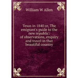   enquiry and travel in that beautiful country William W Allen Books