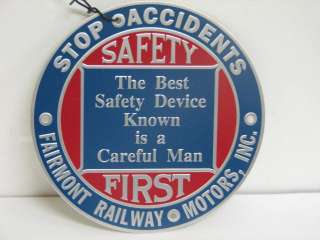 Fairmont Railway Motors Safety First Sign Plaque  