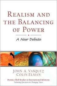 Realism and the Balancing of Power A New Debate, (0130908665), John A 