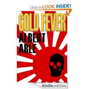 Gold Fever (Alex Scott Series) Albert Able   Kindle Store