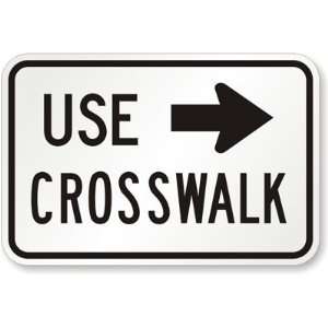  Use Crosswalk (right arrow) Engineer Grade, 18 x 12 