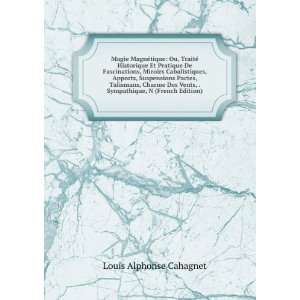   , . Sympathique, N (French Edition) Louis Alphonse Cahagnet Books