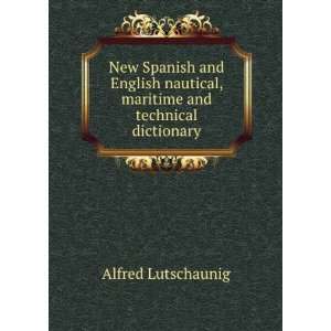   nautical, maritime and technical dictionary Alfred Lutschaunig Books