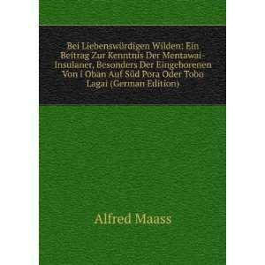   Von i Oban Auf SÃ¼d Pora Oder Tobo Lagai (German Edition) Alfred