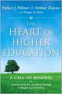 The Heart of Higher Education Parker J. Palmer