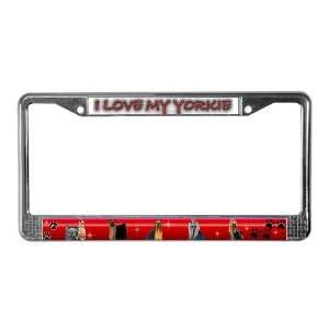  I Love My Yorkie Dogs License Plate Frame by  