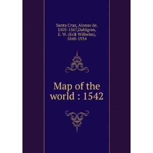  Map of the world 1542 Alonso de Santa Cruz Books