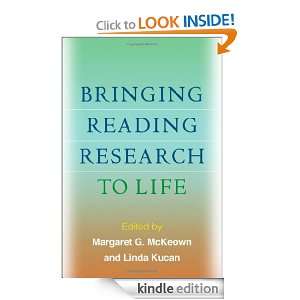 Bringing Reading Research to Life Margaret G. McKeown Phd, Linda 