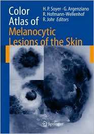 Color Atlas of Melanocytic Lesions of the Skin, (3540351051), Hans 