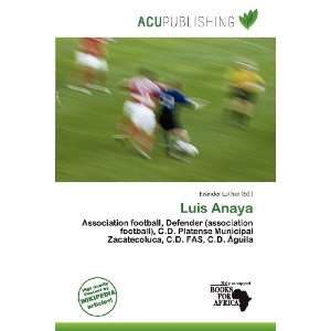  Luis Anaya (9786136649535) Evander Luther Books