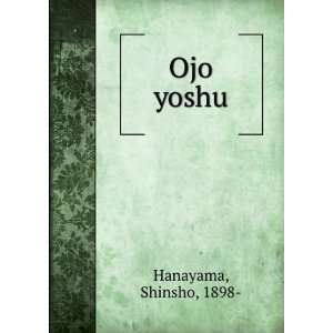  Ojo yoshu Shinsho, 1898  Hanayama Books