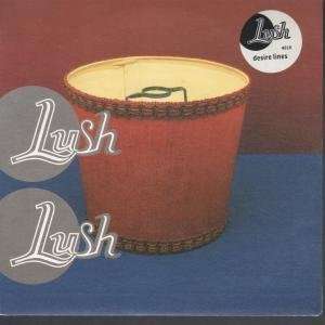  DESIRE LINES 7 INCH (7 VINYL 45) UK 4AD 1994 LUSH Music