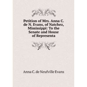   the Senate and House of Representa Anna C. de Neufville Evans Books