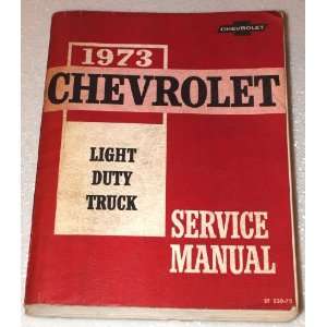  1973 Chevrolet Light Duty Truck Service Manual Automotive