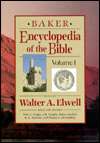  & NOBLE  Baker Encyclopedia of the Bible by Walter A. Elwell, Baker 