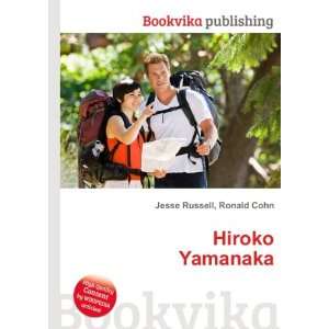  Hiroko Yamanaka Ronald Cohn Jesse Russell Books