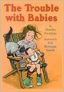 The Trouble with Babies Martha Freeman