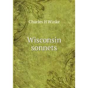  Wisconsin sonnets Charles H Winke Books