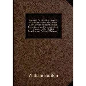  Materials for Thinking Memoir of William Burdon By G 