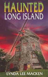   Long Islands Most Haunted A Ghost Hunters Guide by 