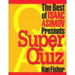    The Best of Isaac Asimov Presents Super Quiz  Author  Books