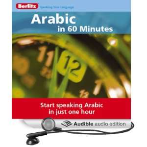  ArabicIn 60 Minutes (Audible Audio Edition) Berlitz 