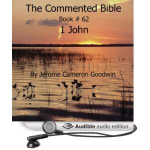 The Commented Bible Book 62   1 John [Unabridged] [Audible Audio 