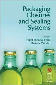 Packaging Closures and Sealing Systems, (0849328071), Nigel Theobald 