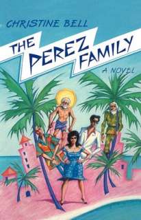   The Perez Family by Christine Bell, Norton, W. W 