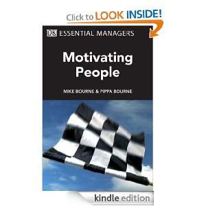 Motivating People (Essential Managers) Michael Bourne, Pippa Bourne 
